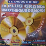 La Plus Grande Discothèque du Monde - Le disque d'or